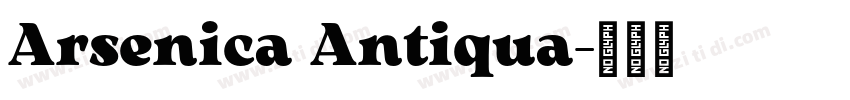 Arsenica Antiqua字体转换